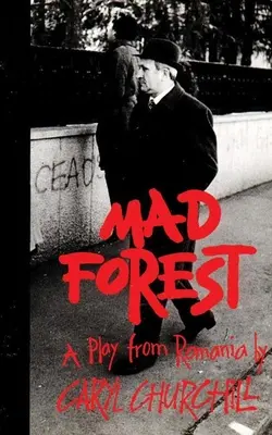 Szalony las: Sztuka z Rumunii - Mad Forest: A Play from Romania