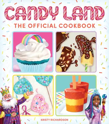 Candy Land: Oficjalna książka kucharska - Candy Land: The Official Cookbook