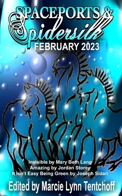 Spaceports & Spidersilk luty 2023 r. - Spaceports & Spidersilk February 2023