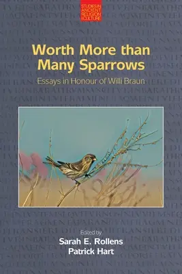 Wart więcej niż niejeden wróbel: Eseje na cześć Willego Brauna - Worth More Than Many Sparrows: Essays in Honour of Willi Braun