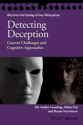 Wykrywanie oszustw: Aktualne wyzwania i podejścia kognitywne - Detecting Deception: Current Challenges and Cognitive Approaches