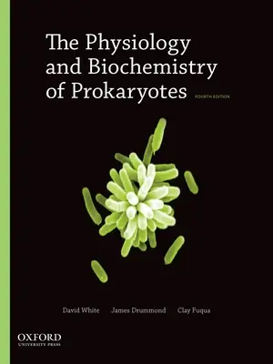 Fizjologia i biochemia prokariotów - The Physiology and Biochemistry of Prokaryotes