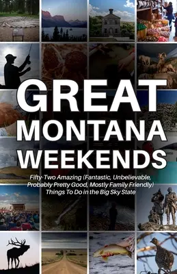 Wspaniałe weekendy w Montanie - Great Montana Weekends