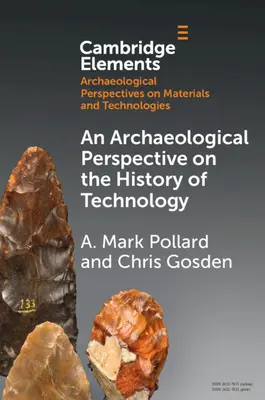 Archeologiczne spojrzenie na historię technologii - An Archaeological Perspective on the History of Technology