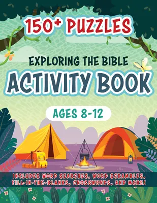 Exploring the Bible Activity Book: Ponad 150 łamigłówek dla dzieci w wieku 8-12 lat - Exploring the Bible Activity Book: 150+ Puzzles for Ages 8-12