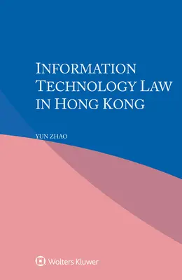 Prawo technologii informacyjnych w Hongkongu - Information Technology Law in Hong Kong