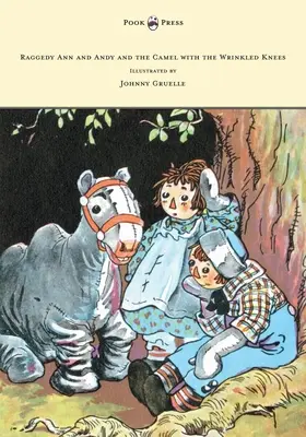 Raggedy Ann i Andy i wielbłąd z pomarszczonymi kolanami - ilustracje Johnny Gruelle - Raggedy Ann and Andy and the Camel with the Wrinkled Knees - Illustrated by Johnny Gruelle