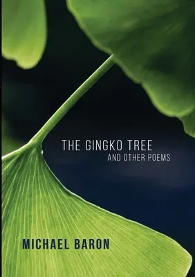 Drzewo miłorzębu i inne wiersze - The Gingko Tree and Other Poems
