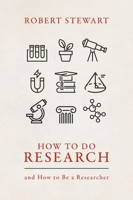 Jak prowadzić badania: I jak zostać badaczem - How to Do Research: And How to Be a Researcher