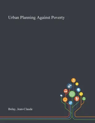 Planowanie miejskie przeciwko ubóstwu - Urban Planning Against Poverty