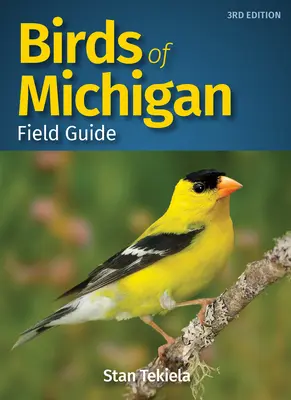 Ptaki Michigan Przewodnik terenowy - Birds of Michigan Field Guide