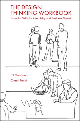 The Design Thinking Workbook: Niezbędne umiejętności dla kreatywności i rozwoju biznesu - The Design Thinking Workbook: Essential Skills for Creativity and Business Growth