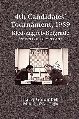 4. Turniej Kandydatów, 1959 Bled-Zagrzeb-Belgrad 7 września - 29 października - 4th Candidates' Tournament, 1959 Bled-Zagreb-Belgrade September 7th - October 29th