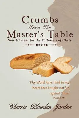 Okruchy ze stołu Mistrza: Pokarm dla naśladowców Chrystusa - Crumbs from the Master's Table: Nourishment for the Followers of Christ