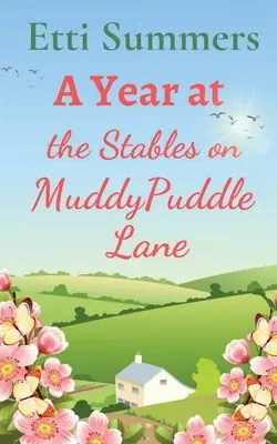 Rok w stajni na Muddypuddle Lane - A Year at The Stables on Muddypuddle Lane
