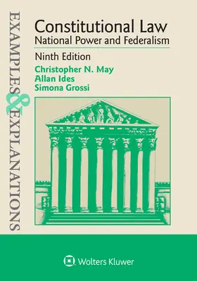 Przykłady i wyjaśnienia dotyczące prawa konstytucyjnego: Władza krajowa i federalizm - Examples & Explanations for Constitutional Law: National Power and Federalism