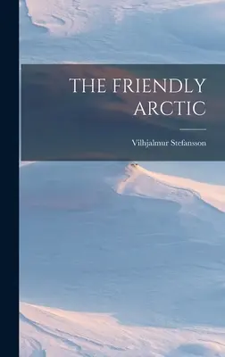 Przyjazna Arktyka - The Friendly Arctic