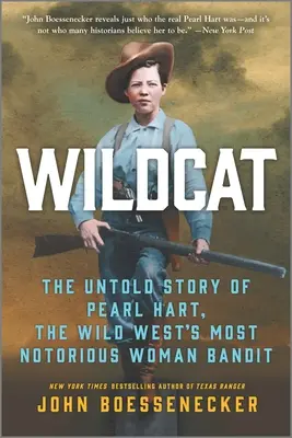 Żbik: Nieopowiedziana historia Pearl Hart, najbardziej znanej kobiety bandyty na Dzikim Zachodzie - Wildcat: The Untold Story of Pearl Hart, the Wild West's Most Notorious Woman Bandit