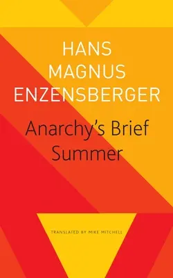 Krótkie lato anarchii: Życie i śmierć Buenaventury Durrutiego - Anarchy's Brief Summer: The Life and Death of Buenaventura Durruti