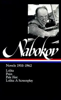 Vladimir Nabokov: Powieści 1955-1962 (Loa #88): Lolita / Lolita (scenariusz) / Pnin / Blady ogień - Vladimir Nabokov: Novels 1955-1962 (Loa #88): Lolita / Lolita (Screenplay) / Pnin / Pale Fire