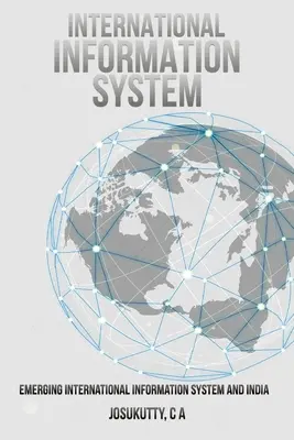 Powstający międzynarodowy system informacyjny i Indie - Emerging International Information System and India