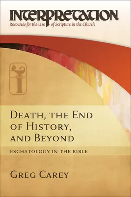 Śmierć, koniec historii i nie tylko: Eschatologia w Biblii - Death, the End of History, and Beyond: Eschatology in the Bible