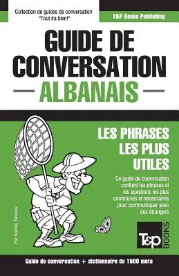 Rozmówki francusko-albańskie i słowniczek zawierający 1500 haseł - Guide de conversation Franais-Albanais et dictionnaire concis de 1500 mots