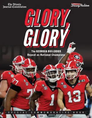 Chwała, chwała: Georgia Bulldogs ponownie mistrzami kraju - Glory, Glory: The Georgia Bulldogs Repeat as National Champions