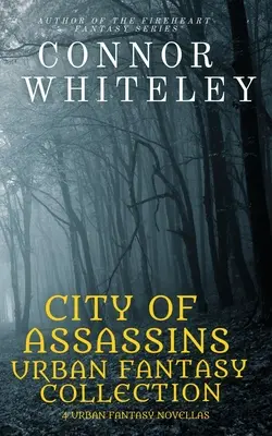 City of Assassins Urban Fantasy Collection: 5 powieści urban fantasy - City of Assassins Urban Fantasy Collection: 5 urban Fantasy Novellas