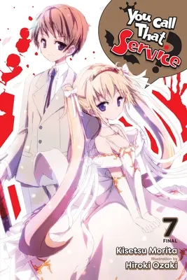 Nazywasz to służbą?, Vol. 7 (Light Novel) - You Call That Service?, Vol. 7 (Light Novel)