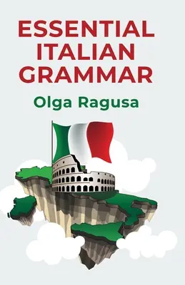 Niezbędna gramatyka języka włoskiego - Essential Italian Grammar