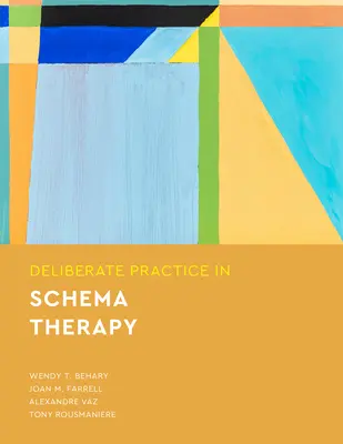 Świadoma praktyka w terapii schematów - Deliberate Practice in Schema Therapy