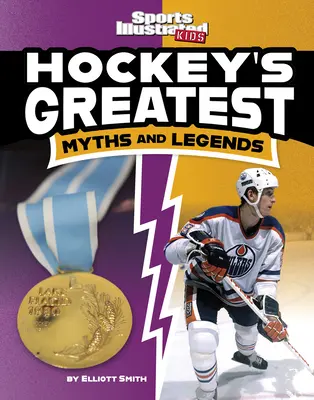 Największe mity i legendy hokeja - Hockey's Greatest Myths and Legends