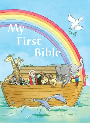 Moja pierwsza Biblia: Historie biblijne, które każde dziecko powinno znać - My First Bible: Bible Stories Every Child Should Know