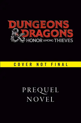 Dungeons & Dragons: Honor pośród złodziei: Droga do Neverwinter - Dungeons & Dragons: Honor Among Thieves: The Road to Neverwinter