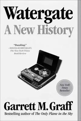 Watergate: Nowa historia - Watergate: A New History