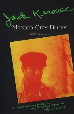 Mexico City Blues: 242 refreny - Mexico City Blues: 242 Choruses