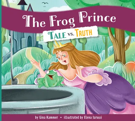 Żabi Książę: Bajka kontra prawda - The Frog Prince: Tale vs. Truth