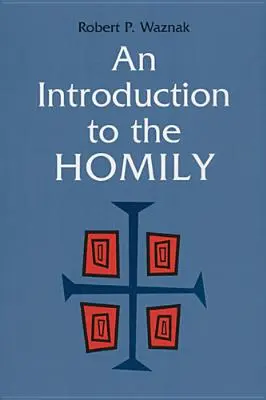 Wprowadzenie do homilii - An Introduction to the Homily