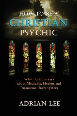 Jak zostać chrześcijańskim medium - How to be a Christian Psychic