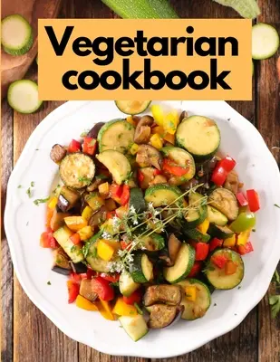 Warzywna książka kucharska - Vegetable Cookbook