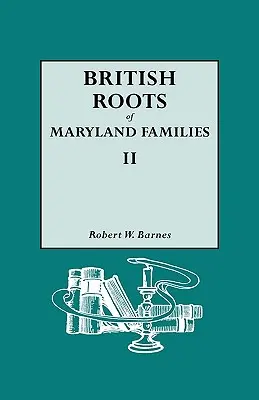 Brytyjskie korzenie rodzin Maryland II - British Roots of Maryland Families II