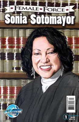 Kobieca siła: Sonia Sotomayor - Female Force: Sonia Sotomayor