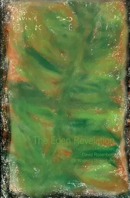 The Eden Revelation: Powieść ewolucyjna - The Eden Revelation: An Evolutionary Novel