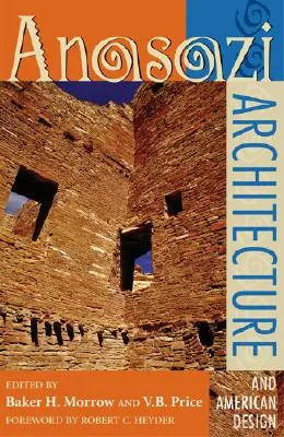 Architektura Anasazi i amerykański design - Anasazi Architecture and American Design