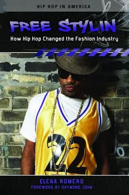 Free Stylin': Jak hip hop zmienił branżę mody - Free Stylin': How Hip Hop Changed the Fashion Industry