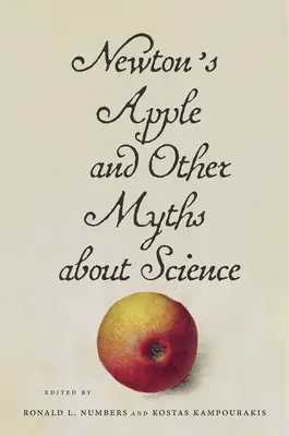 Jabłko Newtona i inne mity o nauce - Newton's Apple and Other Myths about Science