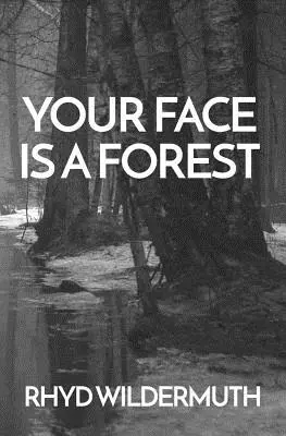 Twoja twarz jest lasem - Your Face Is A Forest