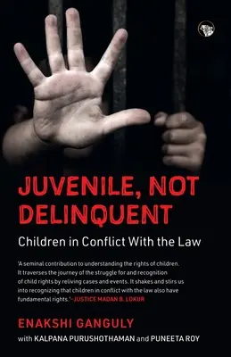 Nieletni, nie przestępcy - dzieci w konflikcie z prawem - Juvenile, Not Delinquent Children in Conflict with the Law