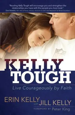 Kelly Tough: Żyj odważnie dzięki wierze - Kelly Tough: Live Courageously by Faith